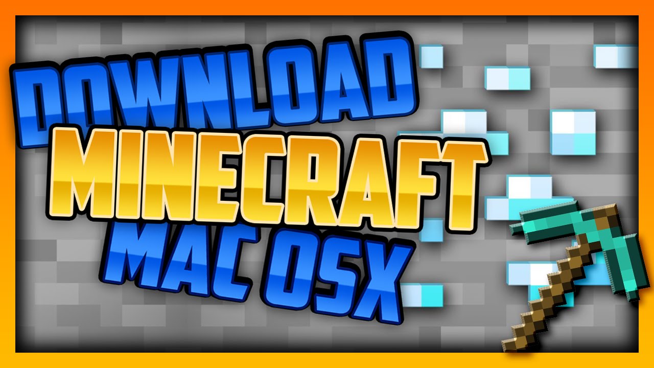 Minecraft free download mac os